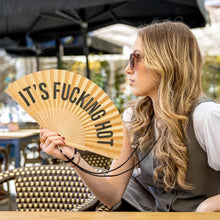 Load image into Gallery viewer, Hand Fan with text It's Fucking Hot